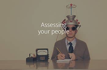 Assessing your staff